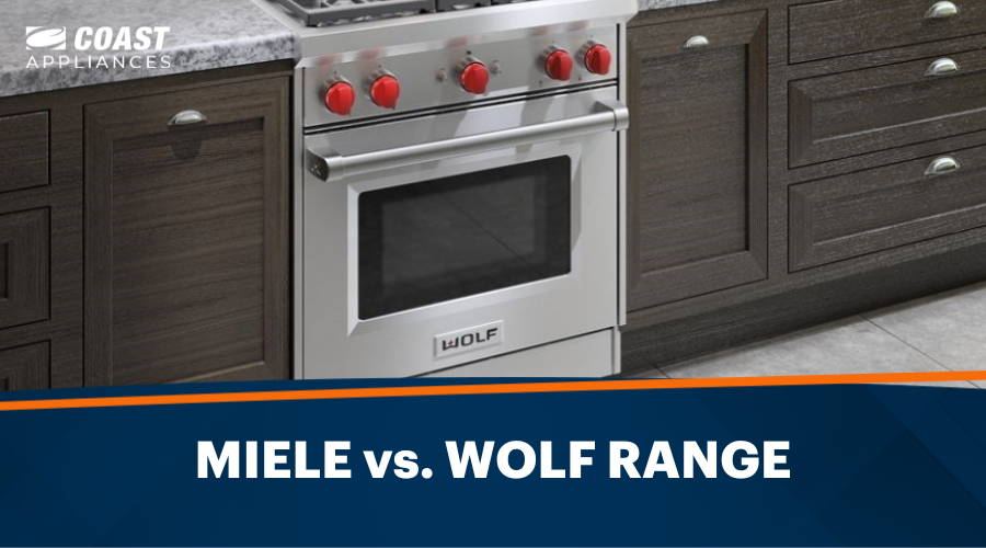 Miele vs Wolf Range: Full Brand Comparison & Reviews