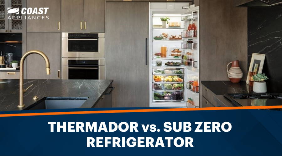 Thermador vs. Sub Zero Refrigerator: An In-Depth Comparison