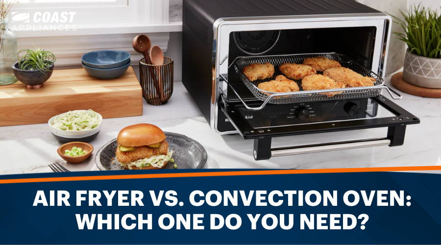 Air Fryer vs. Convection Oven: Which One Do You Need?